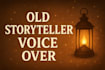 be your deep, old narrator and storyteller voice actor