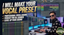 create your custom preset for vocals
