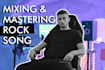 mix and master your rock song