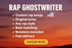 be your rap ghostwriter write custom hip hop lyrics for rapper