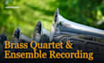 do sheet music arrangement and record for brass quartet, orchestra, ensemble