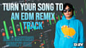 remix your song into a edm