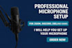 setup your microphone for professional sounding audio