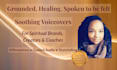 record custom healing affirmations in a warm, calming voice