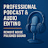 edit, clean, and master your podcast audio for spotify