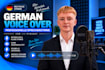 record a german male voice over for your project