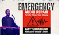 clean up and fix your messy audio fast