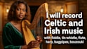 produce irish, scottish celtic track with organic folk instruments