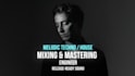 mix and master your melodic techno, house, and afro track
