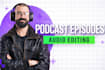 edit your podcast episode and upload it to your platform