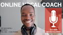 be your professional online vocal coach