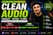 clean, edit and enhance audio for podcasts, youtube and ai voiceovers