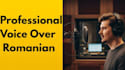 record a professional corporate and explainer voice over in romanian or eng
