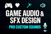 create professional immserive game audio, custom sfx and sound design