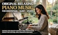 compose original relaxing piano music for  meditation, sleep and study