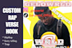 write and record a fire rap verse or hook, custom rap verses