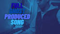 ghost produce your song