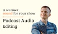 edit your audio podcast episodes
