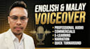 record a warm and energetic malay or english voice over