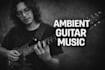 create ambient guitar music for commercial projects