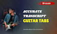 transcribe music into guitar tab for you