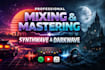 provide professional mixing and mastering for synthwave and darkwave