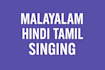 sing malayalam hindi tamil songs