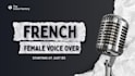 record a warm, authentic pro french female voice over