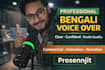 do professional bengali voice over for ads and animation