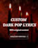 write dark pop song lyrics as your ghostwriter