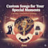 create a custom birthday, wedding, or anniversary song