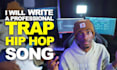 ghostwrite a hip hop, rap, or trap song for you