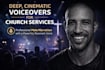 record a deep, cinematic voiceover for your church service