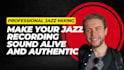 mix your jazz recording