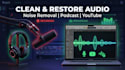 clean and restore audio for podcast or youtube