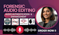 do professional forensic audio editing,