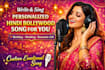 write and sing a personalized hindi bollywood song for you