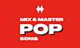 professionally mix and master your pop, dance pop or electronic song