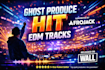 ghost produce an edm hit