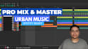 mix and master your urban song for streaming platforms