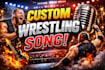 create a custom wrestling theme song