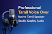 record a professional tamil voice over
