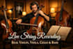 record professional live string performances violin, viola, cello and contrabass