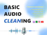 clean up, remove noise and balance volume for your audio
