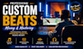 produce a custom beat, mix and master your song