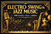 electro swing or jazz music for games and media