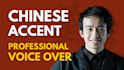 do professional english voiceover with asian chinese accent