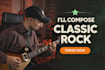 write a classic rock song for you