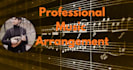 arrange music for you