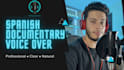 record a deep and professional spanish documentary voice over